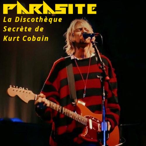 La Discothèque Secrète de Kurt Cobain